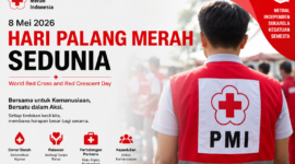 Hari Palang Merah Sedunia diperingati setiap 8 Mei sebagai momentum memperingati semangat kemanusiaan dan solidaritas global.